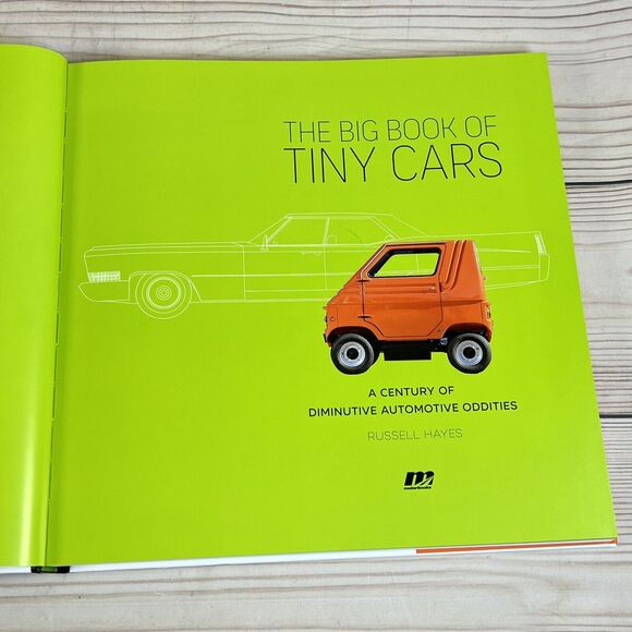 The Big Book of Tiny Cars: Century of Diminutive Automotive Oddities by Hayes, R - Picture 7 of 16